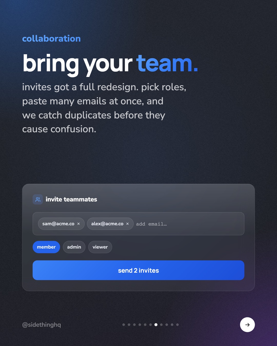 Bring your team. Invites got a full redesign.
