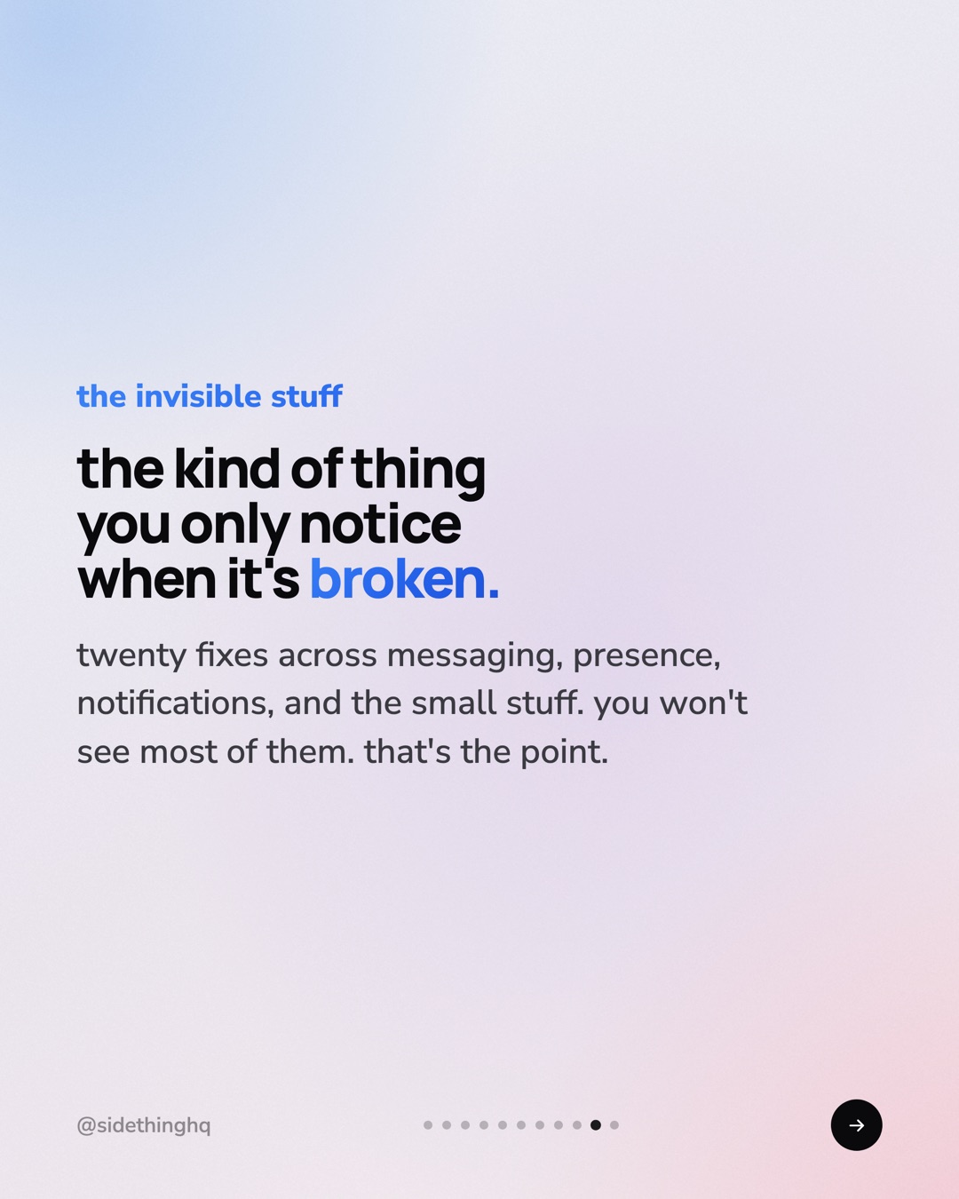 Twenty fixes across messaging, presence, notifications, and the small stuff.