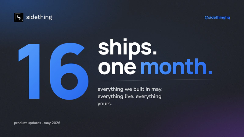 What We Shipped in May: 16 Things, All Evenings, All Live
