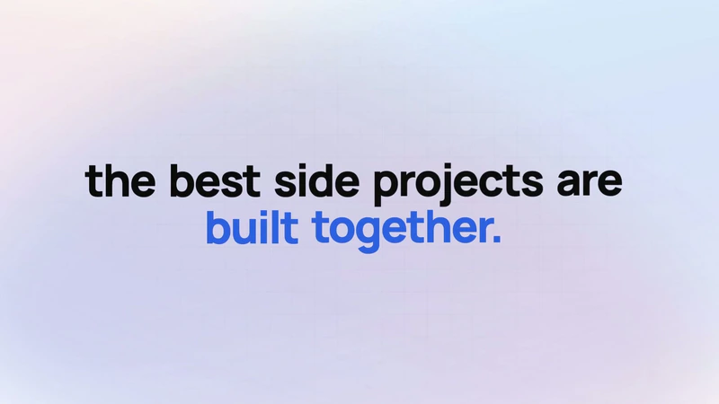 Introducing Team Projects: The Best Side Projects Are Built Together
